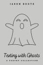Texting With Ghosts - Preview