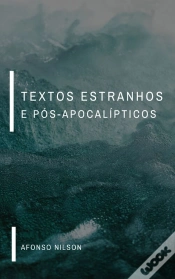 Capa do artigo Textos Estranhos E Pós-Apocalípticos