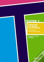 Textos I. Comprender E Expresarse Con Seguridade.