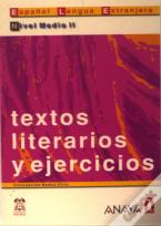 Textos Literarios Y Ejercicios. Nivel Medio Ii