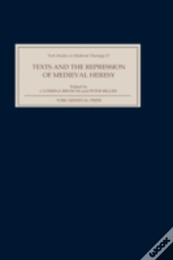 Capa do artigo Texts And The Repression Of Medieval Heresy