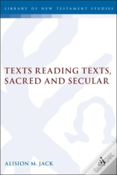 Texts Reading Texts, Sacred And Secular