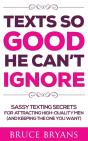 Texts So Good He Can'T Ignore - Preview