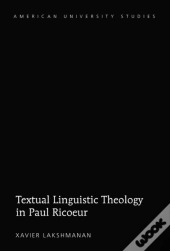 Textual Linguistic Theology In Paul Ricå“Ur