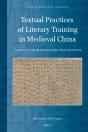 Textual Practices Of Literary Training In Medieval China - Preview