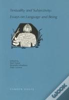Textuality And Subjectivity - Essays On Language And Being