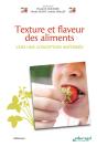 Texture Et Flaveur Des Aliments ; Vers Une Conception Maîtrisée - Preview