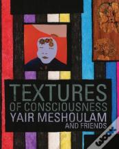 Textures Of Consciousness