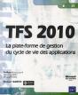 Tfs 2010 - La Plate-Forme De Gestion Du Cycle De Vie Des Applications - Preview