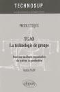 Tgao, La Technologie De Groupe ; Pour Une Meilleure Organisation Et Gestion De Production - Preview