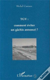 Capa do artigo Tgv : Comment Eviter Un Gachis Annonce