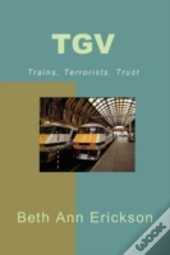 Tgv: Trains, Terrorists, Trust