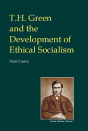 T.H. Green And The Development Of Ethical Socialism - Preview