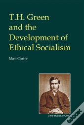 T.H. Green And The Development Of Ethical Socialism