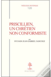 Capa do artigo Th N°120 - Priscillien, Un Chrétien Non Conformiste - Doctrine Et Pratique Du Priscillianisme Du I