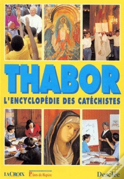 Capa do artigo Thabor ; L'Encyclopédie Des Catéchistes