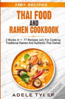 Thai Food And Ramen Cookbook