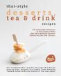Thai-Style Desserts, Tea & Drink Recipes - Preview