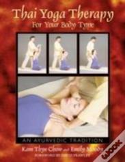 Thai Yoga Therapy For Your Body Type