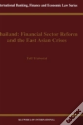 Thailand: Financial Sector Reform And The East Asian Crises