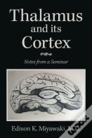 Thalamus And Its Cortex