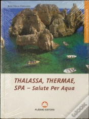 Capa do artigo Thalassa, Thermae, SPA - Salute Per Aqua