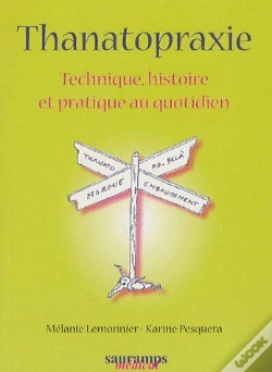 Capa do artigo Thanatopraxie ; Technique, Histoire Et Pratique Au Quotidien