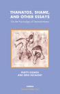 Thanatos, Shame, And Other Essays - Preview