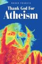 Thank God For Atheism - Preview