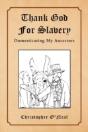 Thank God For Slavery - Preview