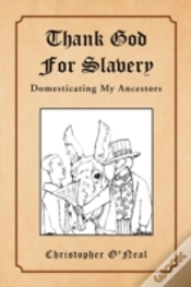 Capa do artigo Thank God For Slavery