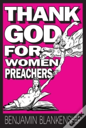 Capa do artigo Thank God For Women Preachers