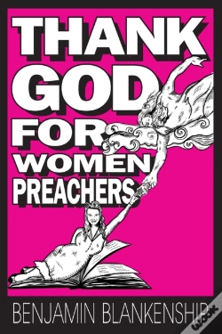Capa do artigo Thank God For Women Preachers