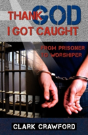 Thank God I Got Caught - Preview