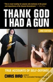 Thank God I Had A Gun