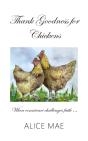 Thank Goodness For Chickens - Preview