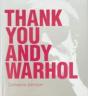 Thank You Andy Warhol - Preview