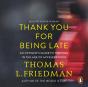 Thank You For Being Late - Preview