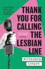 Thank You For Calling The Lesbian Line - Preview