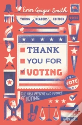 Thank You For Voting Young Readers' Edition