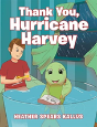 Thank You, Hurricane Harvey - Preview