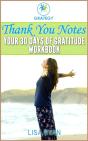 Thank You Notes: Your 30 Days Of Gratitude Workbook - Preview
