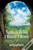 Thanks Be To God