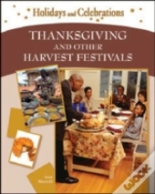 Thanksgiving And Other Harvest Festivals