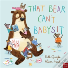 That Bear Can'T Babysit