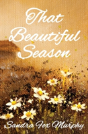 That Beautiful Season - Preview