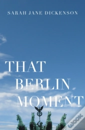 That Berlin Moment