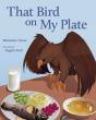 That Bird On My Plate - Preview