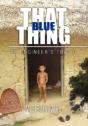 That Blue Thing - Preview