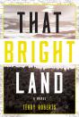That Bright Land - Preview